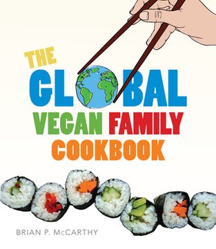 portada The Global Vegan Family Cookbook (en Inglés)