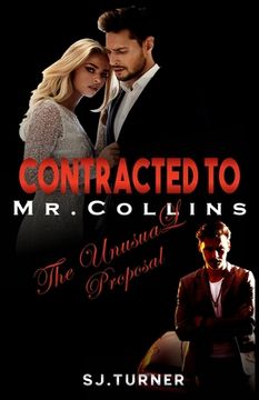 portada Contracted To Mr. Collins: The Unusual Proposal (en Inglés)