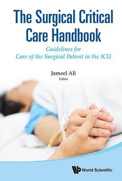portada Surgical Critical Care Handbook, The: Guidelines for Care of the Surgical Patient in the ICU 