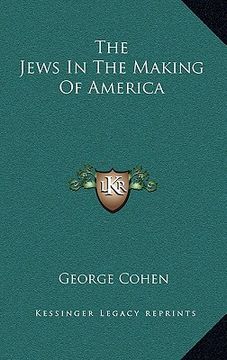 portada the jews in the making of america (en Inglés)