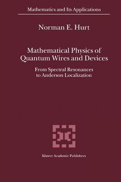 portada mathematical physics of quantum wires and devices: from spectral resonances to anderson localization (en Inglés)