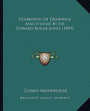 portada exhibition of drawings and studies by sir edward burne-jones (1899) (en Inglés)