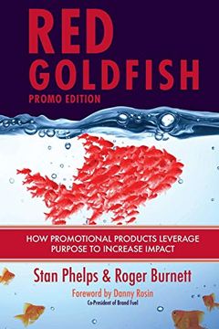 portada Red Goldfish Promo Edition: How Promotional Products Leverage Purpose to Increase Impact (en Inglés)