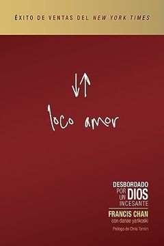 portada Loco Amor: Desbordado por un Dios Incesante (in English)