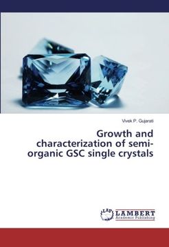 portada Growth and characterization of semi-organic GSC single crystals
