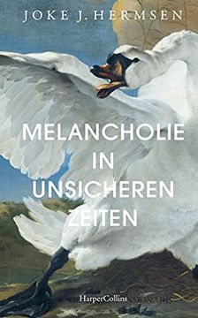 portada Melancholie in Unsicheren Zeiten (en Alemán)