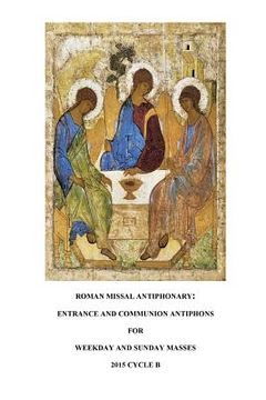 portada Roman Missal Antiphonary: Entrance and Communion Antiphons for Weekdays and Sundays 2015 B (in English)