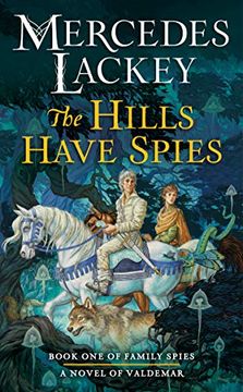 portada The Hills Have Spies (Valdemar: Family Spies) (in English)