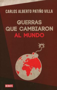 portada GUERRAS QUE CAMBIARON AL MUNDO (in Spanish)