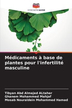 portada Médicaments à base de plantes pour l'infertilité masculine (en Francés)