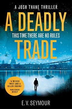 portada A Deadly Trade: A gripping espionage thriller (Josh Thane Thriller, Book 1)