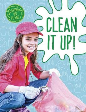 portada Clean it up! (Saving our Planet) (en Inglés)