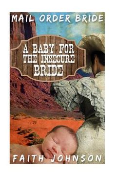 portada Mail Order Bride: A Baby for the Insecure Bride (en Inglés)