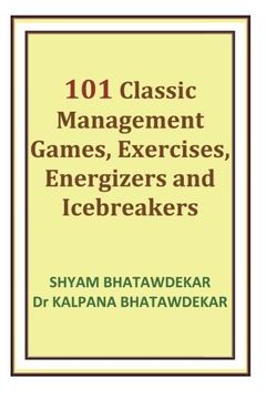 portada 101 Classic  Management Games, Exercises, Energizers and Icebreakers