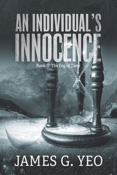portada An Individual's Innocence Book II: The Fog of Time (in English)