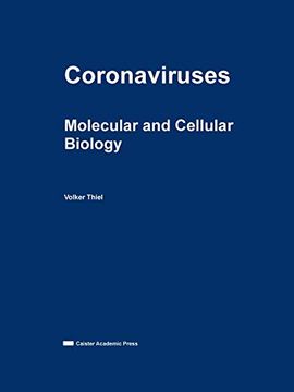 portada Coronaviruses: Molecular and Cellular Biology (en Inglés)