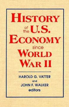 portada history of the u.s. economy since world war ii (en Inglés)