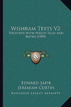 portada wishram texts v2: together with wasco tales and myths (1909) (en Inglés)