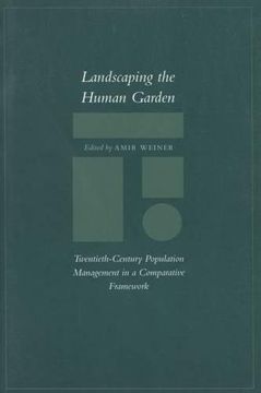 portada Landscaping the Human Garden: Twentieth-Century Population Management in a Comparative Framework 