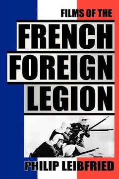 portada the films of the french foreign legion (in English)