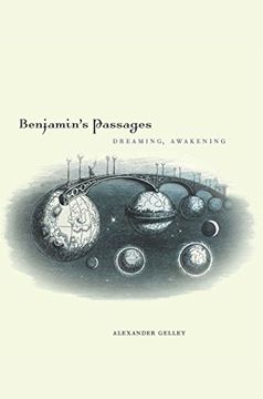 portada Benjamin's Passages: Dreaming, Awakening (en Inglés)