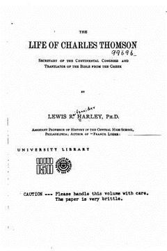 portada The Life of Charles Thomson, Secretary of the Continental Congress and Translator of the Bible from the Greek (in English)