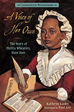 portada A Voice of her Own: Candlewick Biographies: The Story of Phillis Wheatley, Slave Poet 