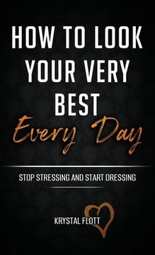 portada How To Look Your Very Best Every Day (en Inglés)