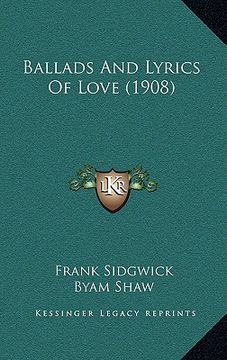 portada ballads and lyrics of love (1908) (en Inglés)