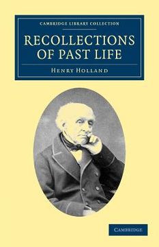 portada Recollections of Past Life (Cambridge Library Collection - British and Irish History, 19Th Century) (en Inglés)