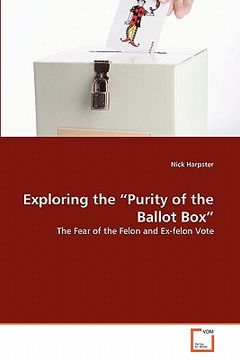 portada exploring the "purity of the ballot box" (en Inglés)