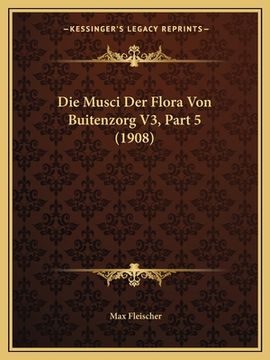 portada Die Musci Der Flora Von Buitenzorg V3, Part 5 (1908) (in German)