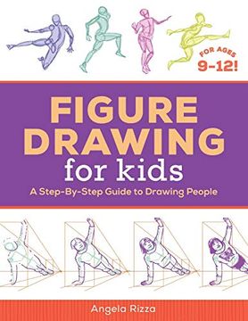 portada Figure Drawing for Kids: A Step-By-Step Guide to Drawing People (en Inglés)