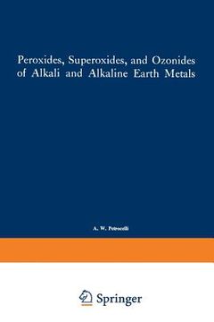 portada Peroxides, Superoxides, and Ozonides of Alkali and Alkaline Earth Metals (en Inglés)