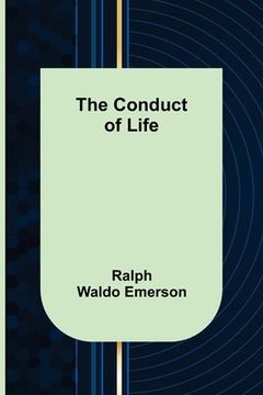 portada The Conduct of Life (en Inglés)