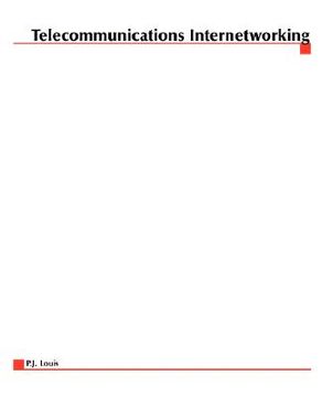 portada telecommunications internetworking: delivering services across the networks (en Inglés)