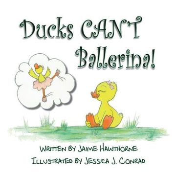 portada Ducks CAN'T Ballerina (in English)