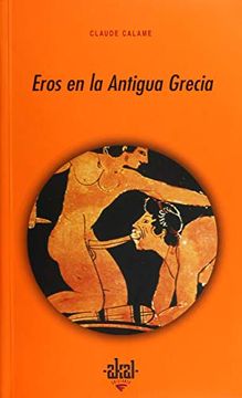 portada Eros en la Antigua Grecia (in Spanish)