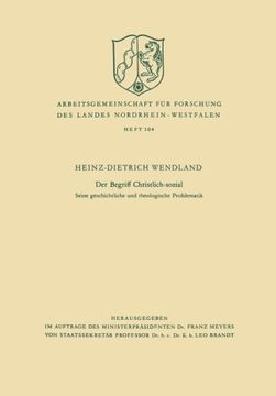 portada Der Begriff Christlich-sozial: Seine geschichtliche und theologische Problematik (Arbeitsgemeinschaft für Forschung des Landes Nordrhein-Westfalen) (German Edition)
