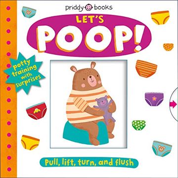 portada My Little World: Let'S Poop! A Turn-The-Wheel Book for Potty Training: 1 (en Inglés)