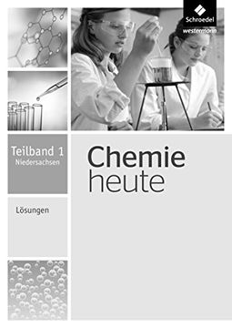 portada Chemie Heute si. Lösungen Teilband 1. Niedersachsen (en Alemán)