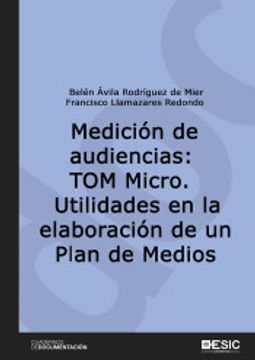 portada Medición De Audiencias: Tom Micro.: Utilidades En La Elaboración De Un Plan De Medios