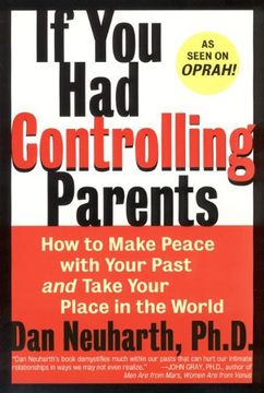 portada If you had Controlling Parents: How to Make Peace With Your Past and Take Your Place in the World (en Inglés)