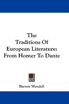 portada the traditions of european literature: from homer to dante (en Inglés)