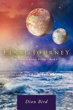 portada final journey: eighteen worlds trilogy - book 1 (en Inglés)