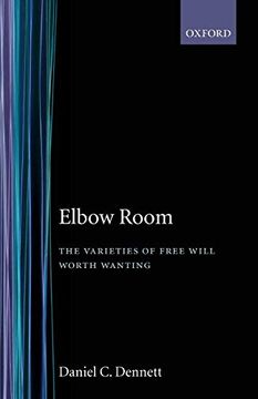 portada Elbow Room: The Varieties of Free Will Worth Wanting (en Inglés)