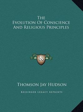 portada the evolution of conscience and religious principles (en Inglés)
