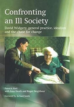 portada Confronting an Ill Society: David Widgery, General Practice, Idealism and the Chase for Change (in English)