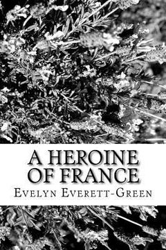 portada A Heroine of France (en Inglés)