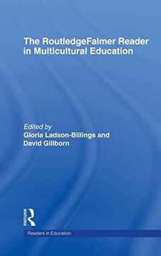 portada The Routledgefalmer Reader in Multicultural Education: Critical Perspectives on Race, Racism and Education (en Inglés)
